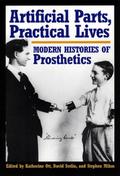 Artificial Parts, Practical Lives