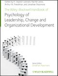 The Wiley-Blackwell Handbook of the Psychology of Leadership, Change, and Organizational Development