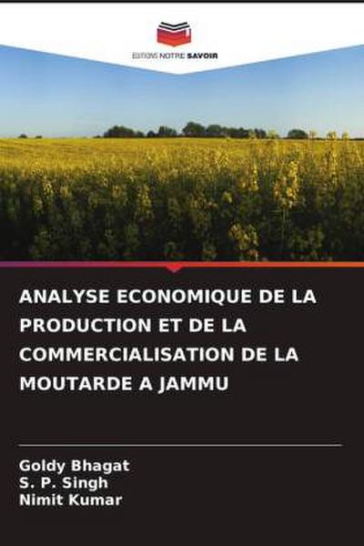 ANALYSE ECONOMIQUE DE LA PRODUCTION ET DE LA COMMERCIALISATION DE LA MOUTARDE A JAMMU