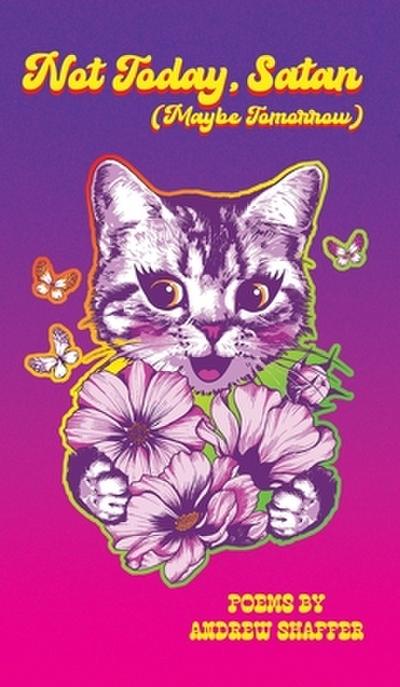 Not Today, Satan (Maybe Tomorrow)