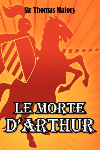 Le Morte D’Arthur