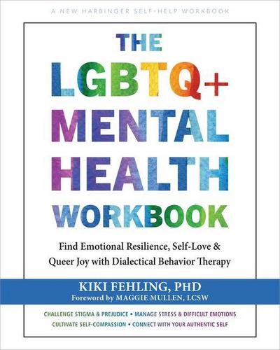 The LGBTQ+ Mental Health Workbook
