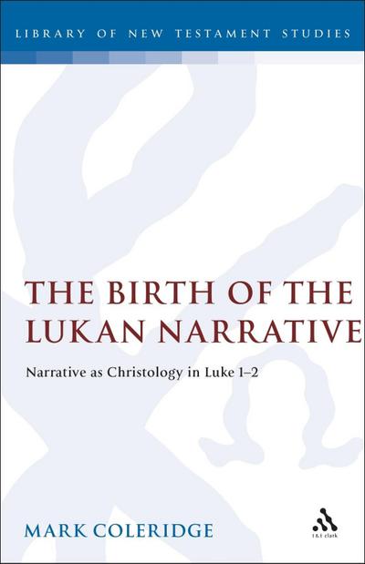 The Birth of the Lukan Narrative
