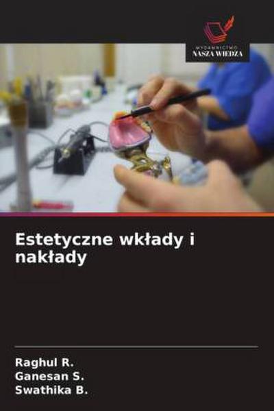 Estetyczne wk¿ady i nak¿ady
