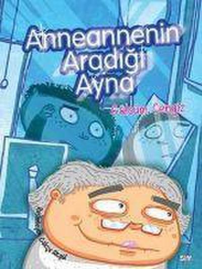 Anneannenin Aradigi Ayna