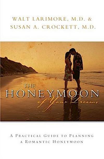 Honeymoon of Your Dreams