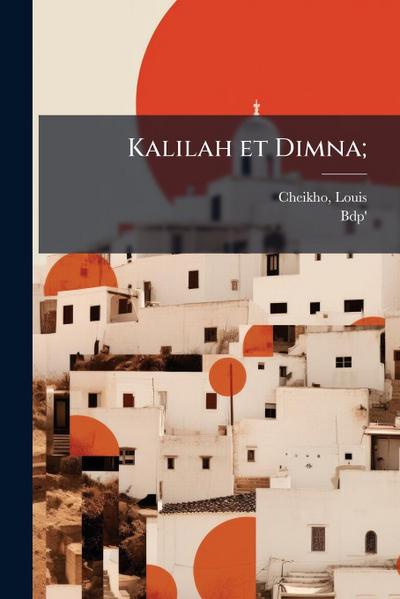 Kalilah et Dimna;