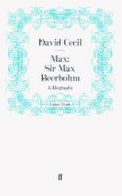 Max: Sir Max Beerbohm