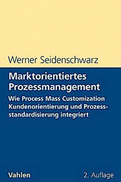 Marktorientiertes Prozessmanagement