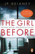 The Girl Before - Sie war wie du. Und jetzt ist sie tot.