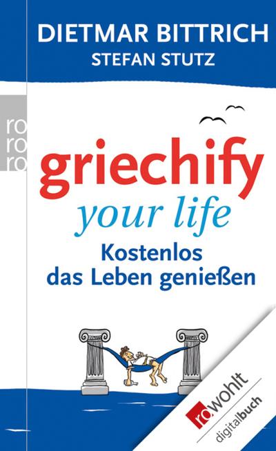 Griechify your life