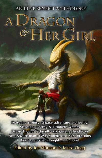 A Dragon and Her Girl (LTUE Benefit Anthologies, #2)