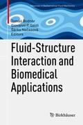 Fluid-Structure Interaction and Biomedical Applica