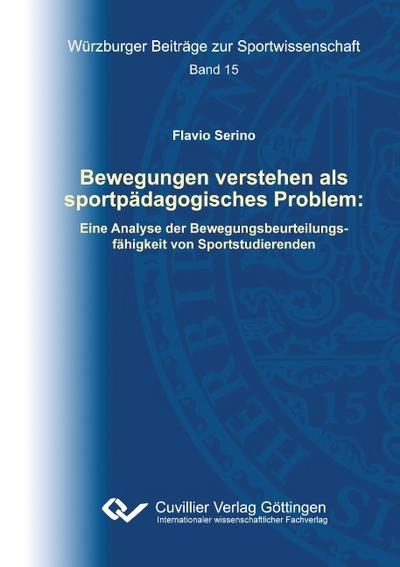Bewegungen verstehen als sportpädagogisches Problem