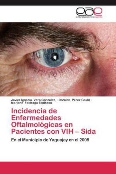 Incidencia de Enfermedades Oftalmológicas en Pacientes con VIH - Sida