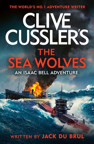 Clive Cussler’s The Sea Wolves