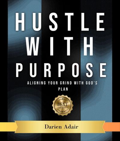 Hustle With Purpose