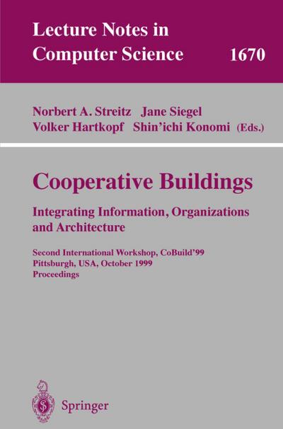 Cooperative Buildings. Integrating Information, Organizations, and Architecture