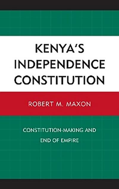 Kenya’s Independence Constitution