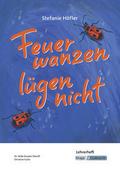 Feuerwanzen lügen nicht - Stefanie Höfler - Lehrerheft