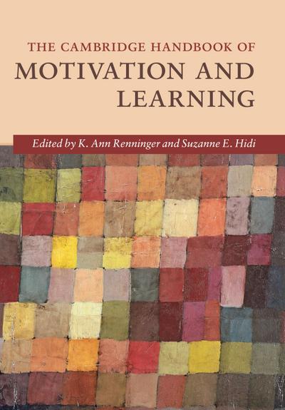 The Cambridge Handbook of Motivation and             Learning