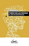 Turno de las Negras