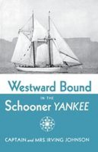 Westward Bound in the Schooner Yankee