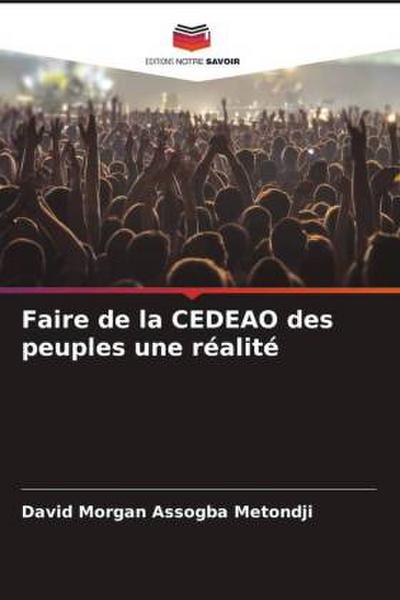 Faire de la CEDEAO des peuples une réalité