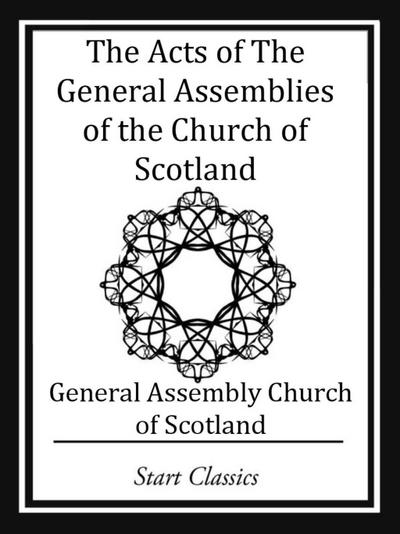 The Acts of The General Assemblies of