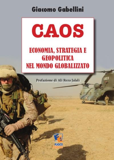 Caos: Economia, strategia e geopolitica nel Mondo globalizzato