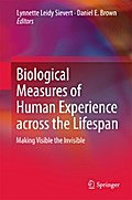 Biological Measures of Human Experience across the Lifespan