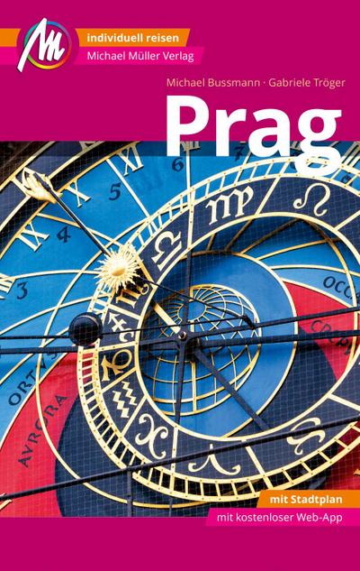 Prag MM-City Reiseführer Michael Müller Verlag, m. 1 Karte