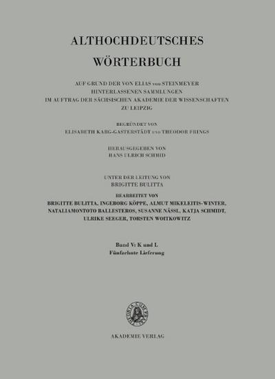 Althochdeutsches Wörterbuch Althochdeutsches Wörterbuch, # Band V/15. Band V: K-L, 15. Lieferung (liutbaga bis loskin).