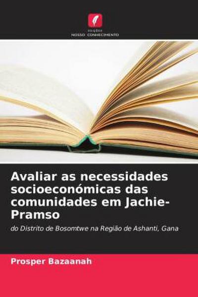 Avaliar as necessidades socioeconómicas das comunidades em Jachie-Pramso