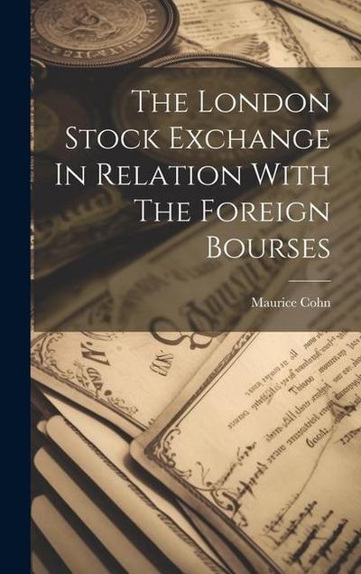 The London Stock Exchange In Relation With The Foreign Bourses