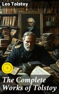 The Complete Works of Tolstoy