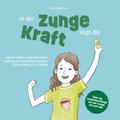 In der Zunge liegt die Kraft von Lena Koopmann | Ebook