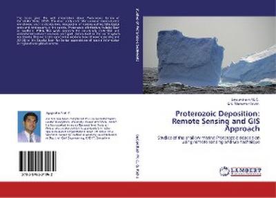 Proterozoic Deposition: Remote Sensing and GIS Approach