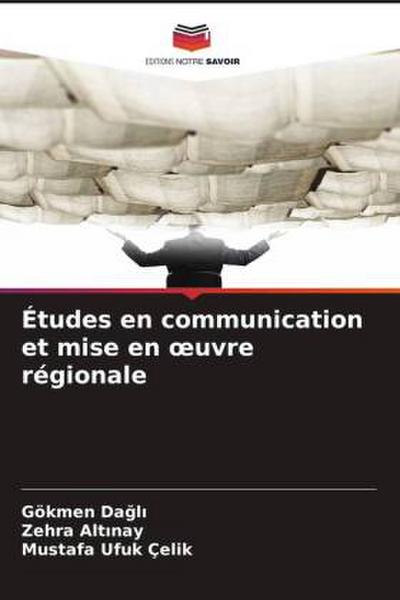 Études en communication et mise en ¿uvre régionale