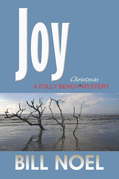 Joy: A Folly Beach Christmas Mystery (A Folly Beach Mystery, #15)