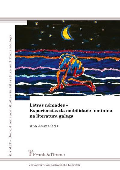 Letras nómades - Experiencias da mobilidade feminina na literatura galega