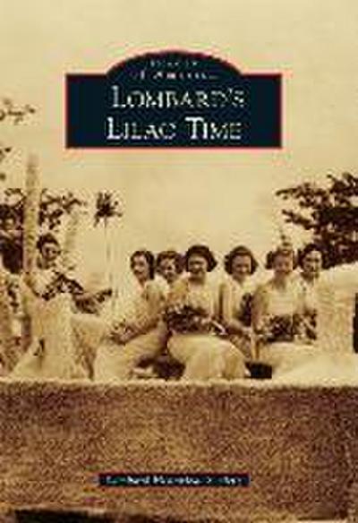 Lombard’s Lilac Time