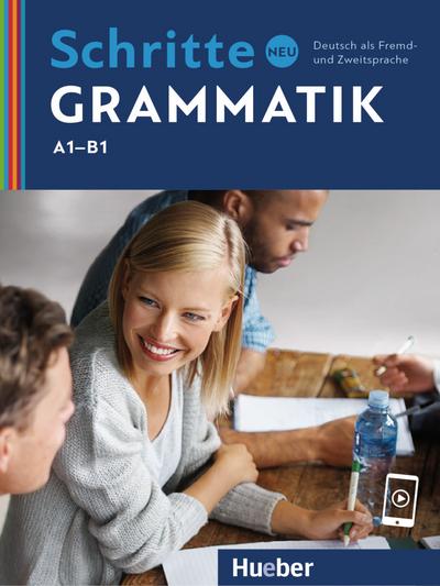 Schritte neu Grammatik: Deutsch als Fremd- und Zweitsprache / Übungsgrammatik (Schritte international Neu)
