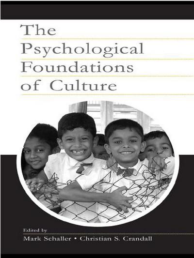 The Psychological Foundations of Culture