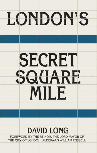 London’s Secret Square Mile