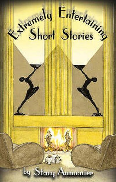 EXTREMELY ENTERTAINING SHORT STORIES