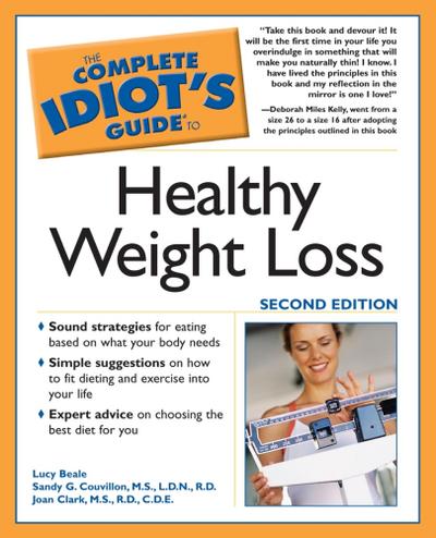 The Complete Idiot’s Guide to Healthy Weight Loss, 2e