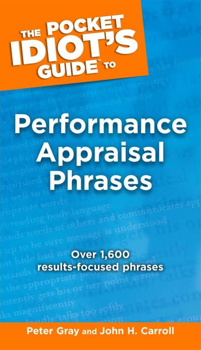 The Pocket Idiot’s Guide to Performance Appraisal Phrases