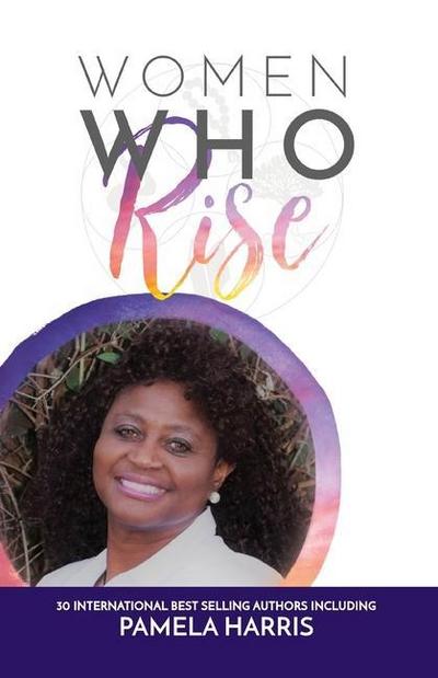 Women Who Rise- Pamela Harris