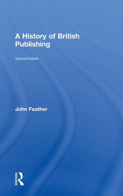 A History of British Publishing
